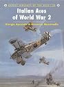 Italian Aces of World War 2 (Osprey Aircraft of the Aces No 34)