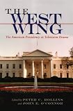 The West Wing: The American Presidency as Television Drama (Television Series): The American Presidency as Television Drama (Television Series)