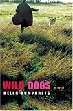 Wild Dogs: A Novel