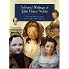 Selected Writings of John Darcy Noble: Favorite Articles from Dolls