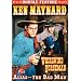 Ken Maynard Double Feature: Whirlwind Horseman/Alias - The Bad Man