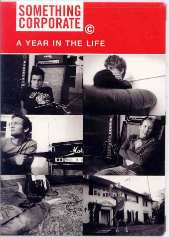 Something Corporate: A Year in the Life