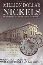 Million Dollar Nickels: Mysteries of the 1913 Liberty Head Nickels Revealed...