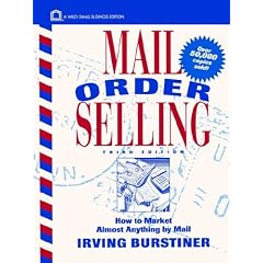 Mail Order Selling: How to Market Almost Anything by Mail, 3rd Edition