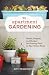 Apartment Gardening: Plants, Projects, and Recipes for Growing Food in Your Urban Home