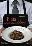 Plats Canailles : Ris, rognons, tripes et Cie