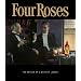 Four Roses: The Return of a Whiskey Legend