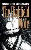 The Highfield Mole: The Circle in the Spiral: Bk. 1