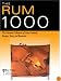 The Rum 1000: The Ultimate Collection of Rum Cocktails, Recipes, Facts, and Resources (Bartender Magazine)