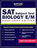 Kaplan SAT Subject Test: Biology E/M 2006-2007 (Kaplan Sat Subject Test. Biology E/M)