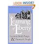 The Learning of Liberty: The Educational Ideas of the American Founders