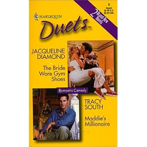 The Bride Wore Gym Shoes Maddie's Millionaire (Harlequin Duets, No 8) by Jacqueline Diamond & Tracy South