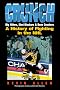 Crunch: Big Hitters,Shot Blockers & Bone Crushers: A History of Fighting in the Nhl Crunch: Big Hitters,Shot Blockers & Bone Crushers: A History of Fighting in the Nhl