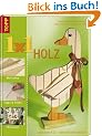1x1 kreativ Holz: Laubs�gen & Co. - dekorativ und n�tzlich