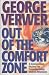 Out of the Comfort Zone