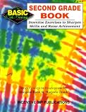 The Second Grade Book: Inventive Exercises to Sharpen Skills and Raise Achievement (Basic, Not Boring)