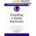 Consulting to Family Businesses: Contracting, Assessment, and Implementation (J-B O-D (Organizational Development)) by Jane Hilburt-Davis and William G. Dyer