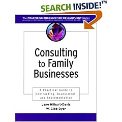 Consulting to Family Businesses: Contracting, Assessment, and Implementation (Organizational Development)