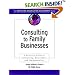Consulting to Family Businesses: Contracting, Assessment, and Implementation (Organizational Development)