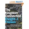Thy Kingdom Connected: What the Church Can Learn from Facebook, the Internet, and Other Networks (Emersion: Emergent Village Resources for Communities of Faith)