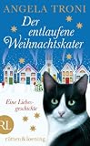 Produkt-Bild: Der entlaufene Weihnachtskater: Eine Liebesgeschichte
