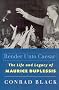 Render Unto Caesar: The Life and Legacy of Maurice Duplessis Render Unto Caesar: The Life and Legacy of Maurice Duplessis