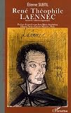 René Théophile Laennec : Ou La Passion du diagnostic exact René Théophile Laennec : Ou La Passion du diagnostic exact