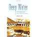 Deep Water: The Epic Struggle Over Dams, Displaced People, and the Environment