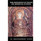 Click here to buy The Influence of Islam on Medieval Europe (Islamic Surveys) by  WM Watt.