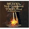 Delta's Key to the Next Generation Toefl Test: Advanced Skill Practice for the Ibt