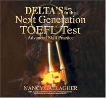Delta's Key to the Next Generation TOEFL Test: Advanced Skill Practice Audio CDs