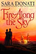 Fire Along the Sky (Donati, Sara)