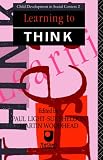 Learning to Think (Child Development in Social Context 2) (Child development in social context)