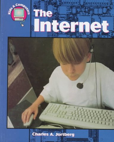 The Internet (Kids & Computers)