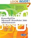 PowerShell for Microsoft SharePoint 2010 Administrators