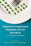 Obsessive-compulsive disorder and its spectrum : a life-span approach