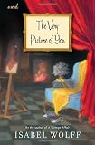 The Very Picture of You: A Novel