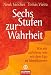 Sechs Stufen zur Wahrheit: Wie wir aufhören, uns mit dem Ego zu identifizieren