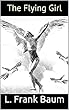 The Flying Girl (English Edition)