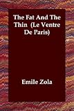 The Fat And The Thin  (Le Ventre De Paris)
