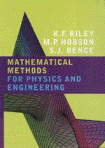 mathematical methods for physics and engineering a comprehensive guide