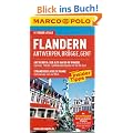 MARCO POLO Reisef�hrer Flandern, Antwerpen, Br�gge, Gent: Antwerpen, Br�gge, Gent. Mit Reise-Atlas. Reisen mit Insider-Tipps