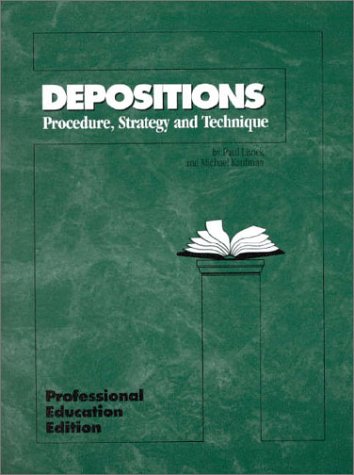 Depositions: Procedure, Strategy, and Technique, Professional (Hornbooks)
