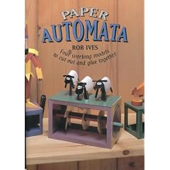 Paper Automata: Four Working Models to Cut Out and Glue Together (Make Shapes Series)