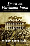 DOWN ON PARCHMAN FARM: THE GREAT PRISON IN THE MISSISSIPPI DELT (Urban Life & Urban Landscape)