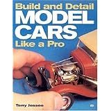 Build and Detail Model Cars Like a Pro