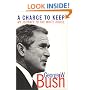 A Charge to Keep: My Journey to the White House