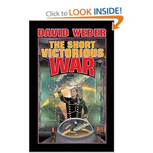 The Short Victorious War (Honor Harrington Series, Book 3)