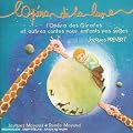 L'Op�ra De La Lune, Sc�nes De La Vie Des Antilopes, L'Op�ra Des Girafes...