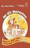 MR B s Mattress